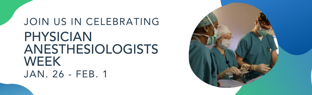 Celebrate Physician Anesthesiologists Week With us 