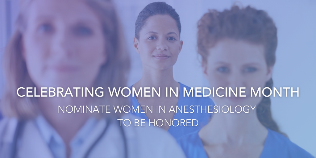 Nominate women anesthesiologists 